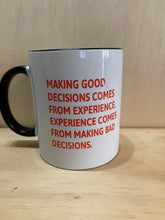 Load image into Gallery viewer, Good Decisions Mug
