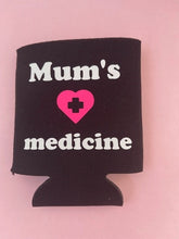Load image into Gallery viewer, Mum&#39;s Medicine Stubby Cooler
