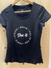 Load image into Gallery viewer, She is Fierce Tshirt
