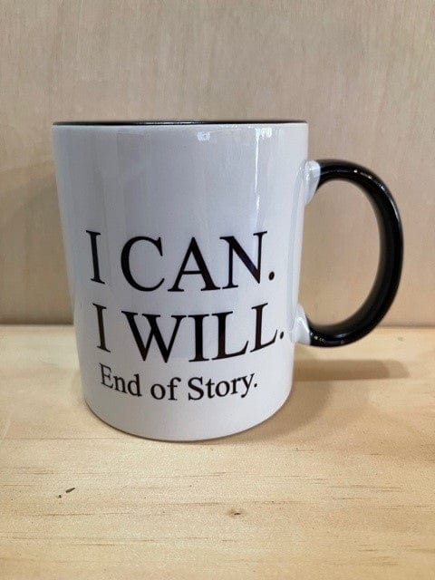 Simpli I Can I Will End of Story Mug