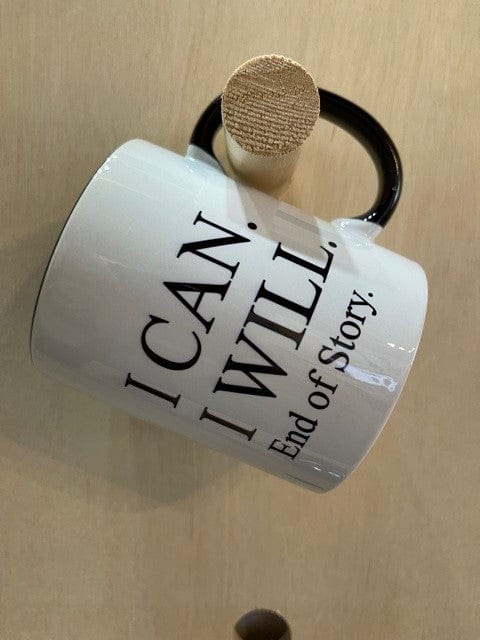 Simpli I Can I Will End of Story Mug
