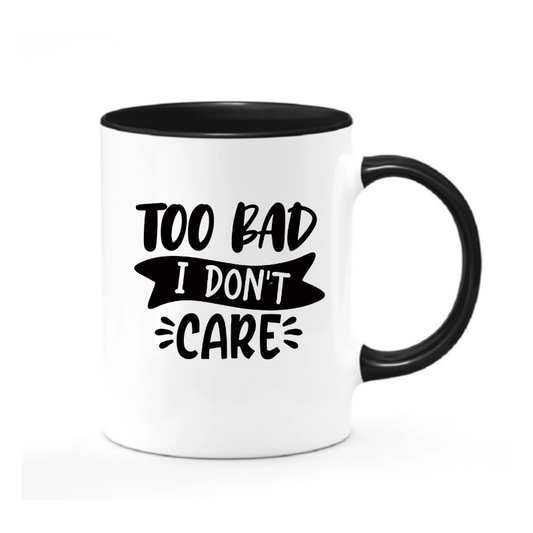 Simpli Mug Too Bad Mug