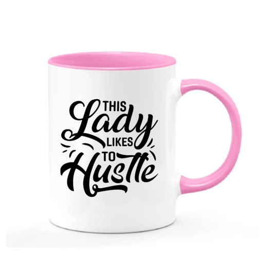 Simpli Mug White with Pink This Lady Like to Hustle Mug