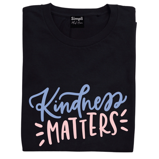 Simpli Shirts Kindness Matters Tshirt