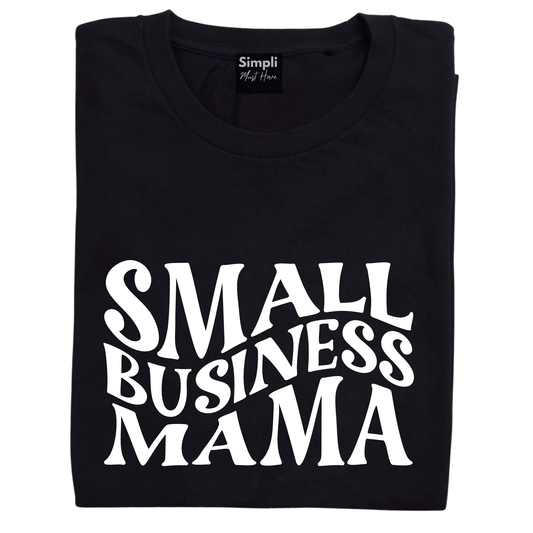 Simpli Shirts Small Business Mama Tshirt