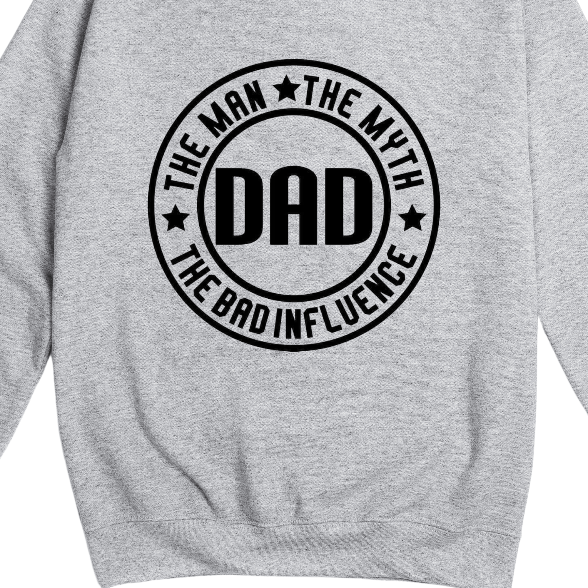 Simpli Sweatshirt Dad Man Myth Bad Influence Jumper