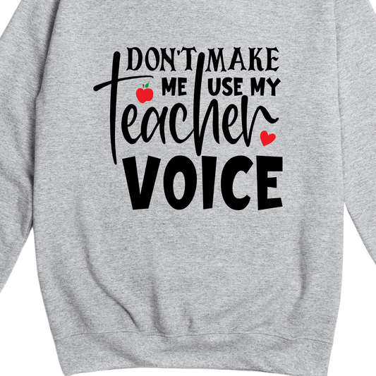 Simpli Sweatshirt Don't Make Me Use My Teacher Voice Jumper