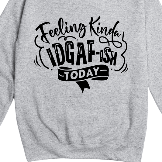 Simpli Sweatshirt Feeling IDGAF-ish Today Jumper