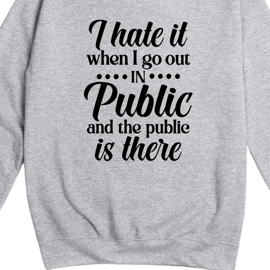 Simpli Sweatshirt I Hate When I Go Out in Public Jumper