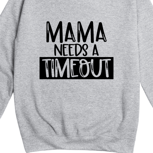Simpli Sweatshirt Mama Needs a Timeout Jumper