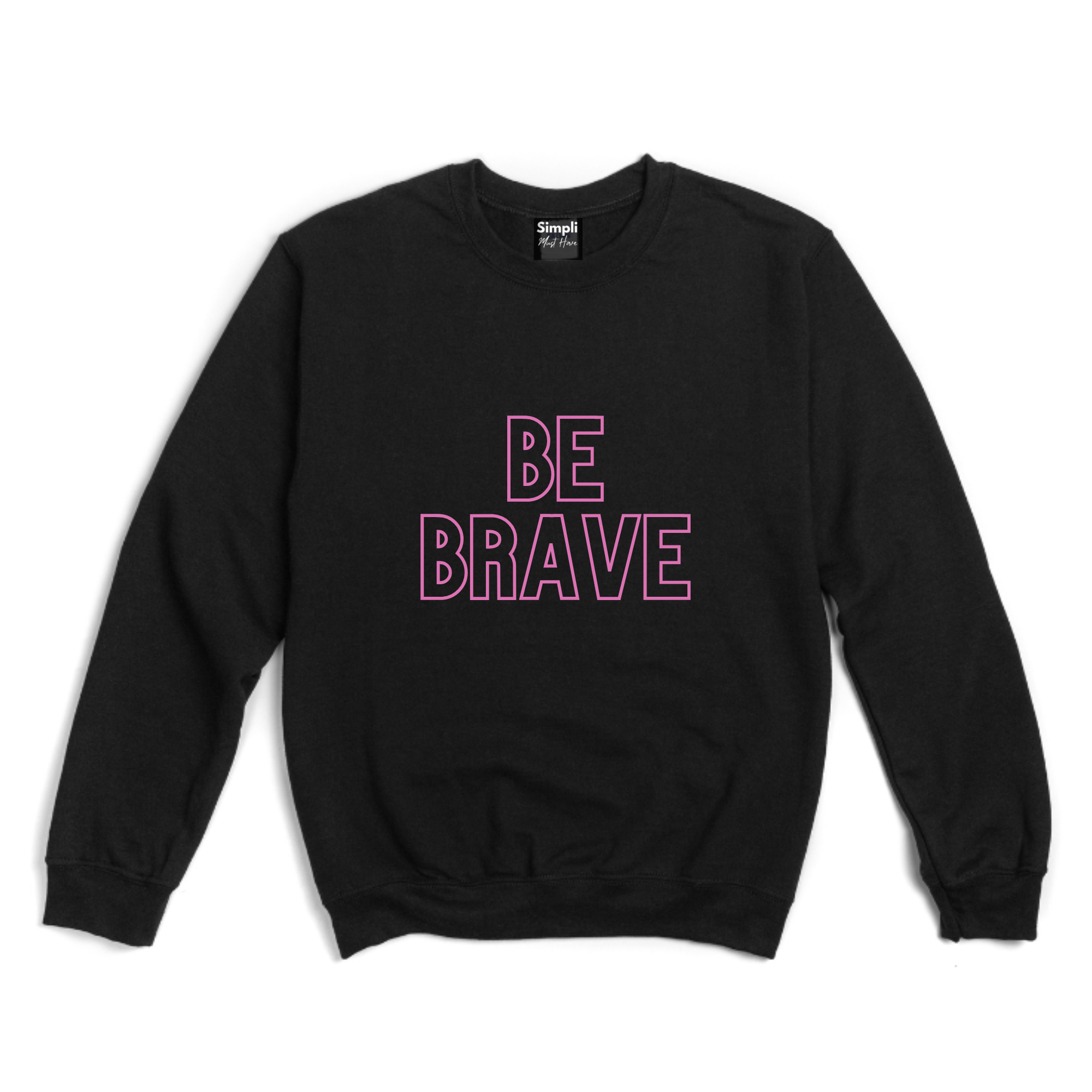 Simpli Sweatshirt S / Black with Pink Print Be Brave Jumper