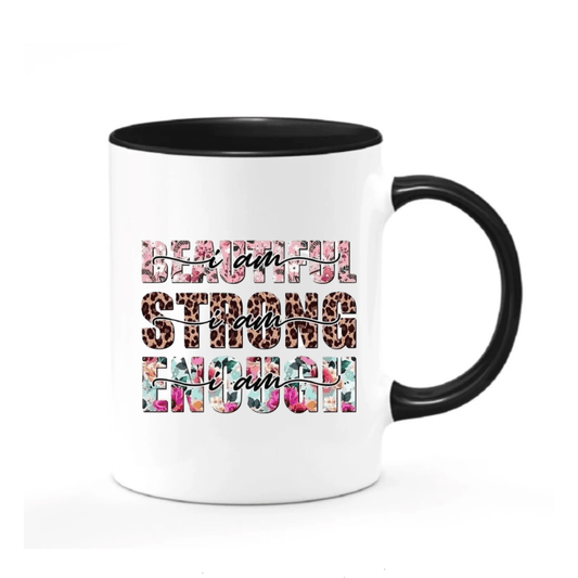 Simpli You Are Beautiful Strong Enough Mug