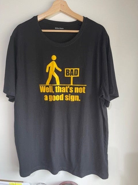 SimpliMust Apparel & Accessories Not a Good Sign T-Shirt