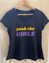 Load image into Gallery viewer, Yeah the Girls Tee
